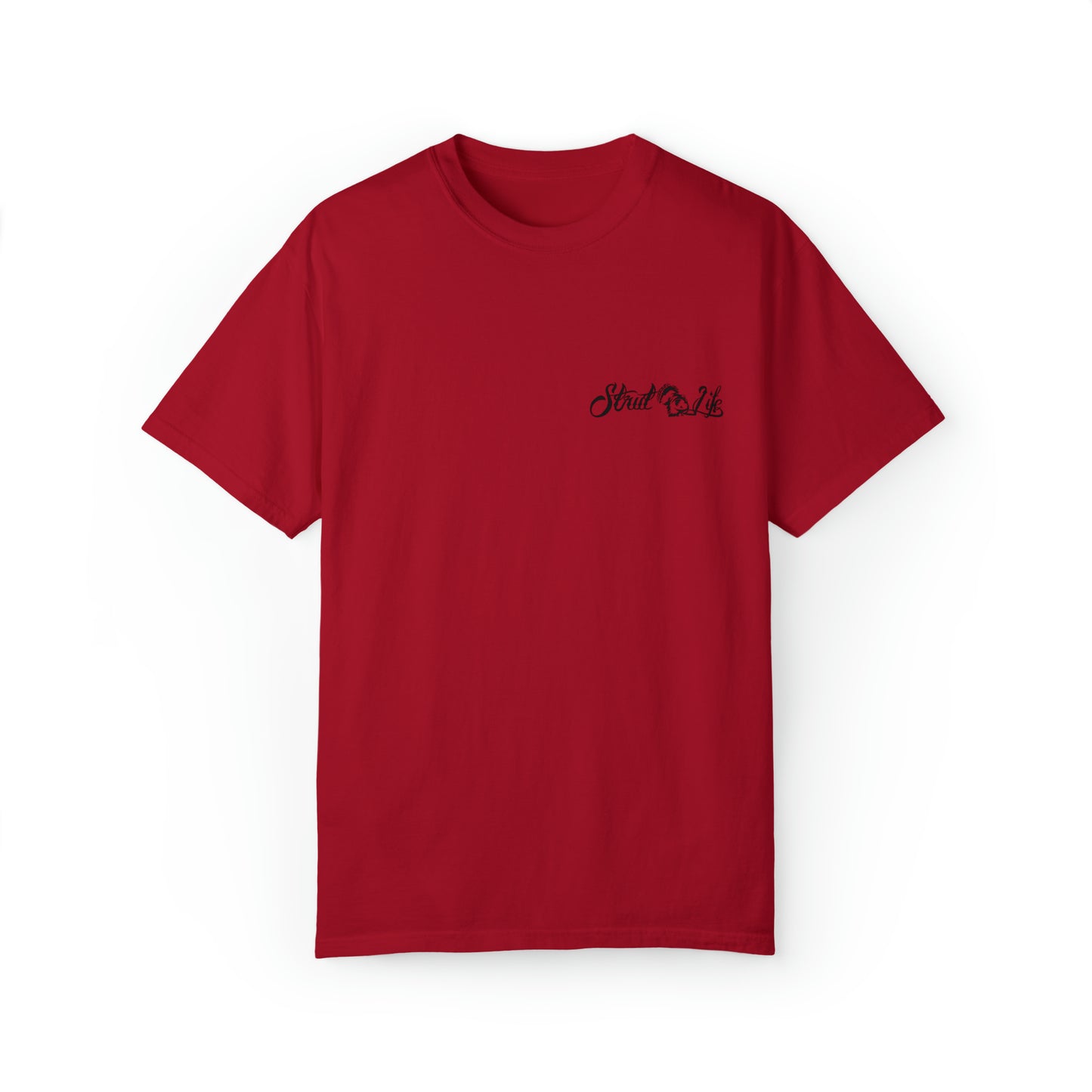 Strut Life Unisex Garment-Dyed T-shirt