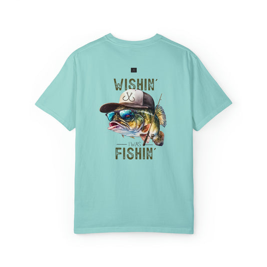Wishin I was fishin T-shirt