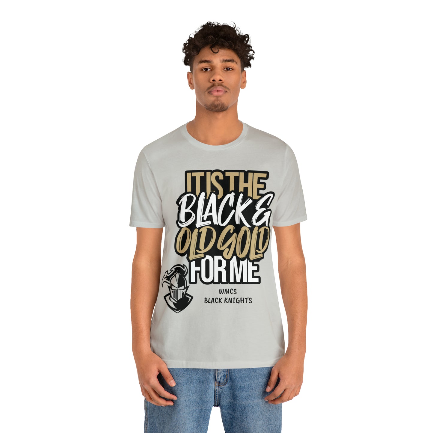 It's the BLACK and GOLD for me   Tee