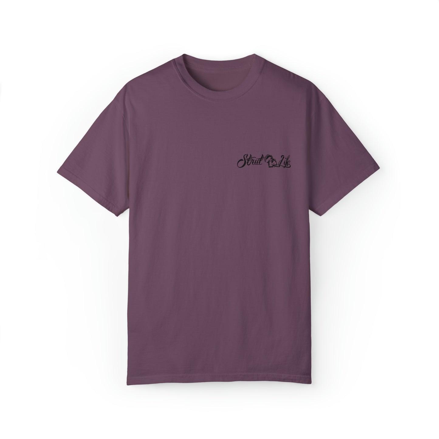 Strut Life Unisex Garment-Dyed T-shirt