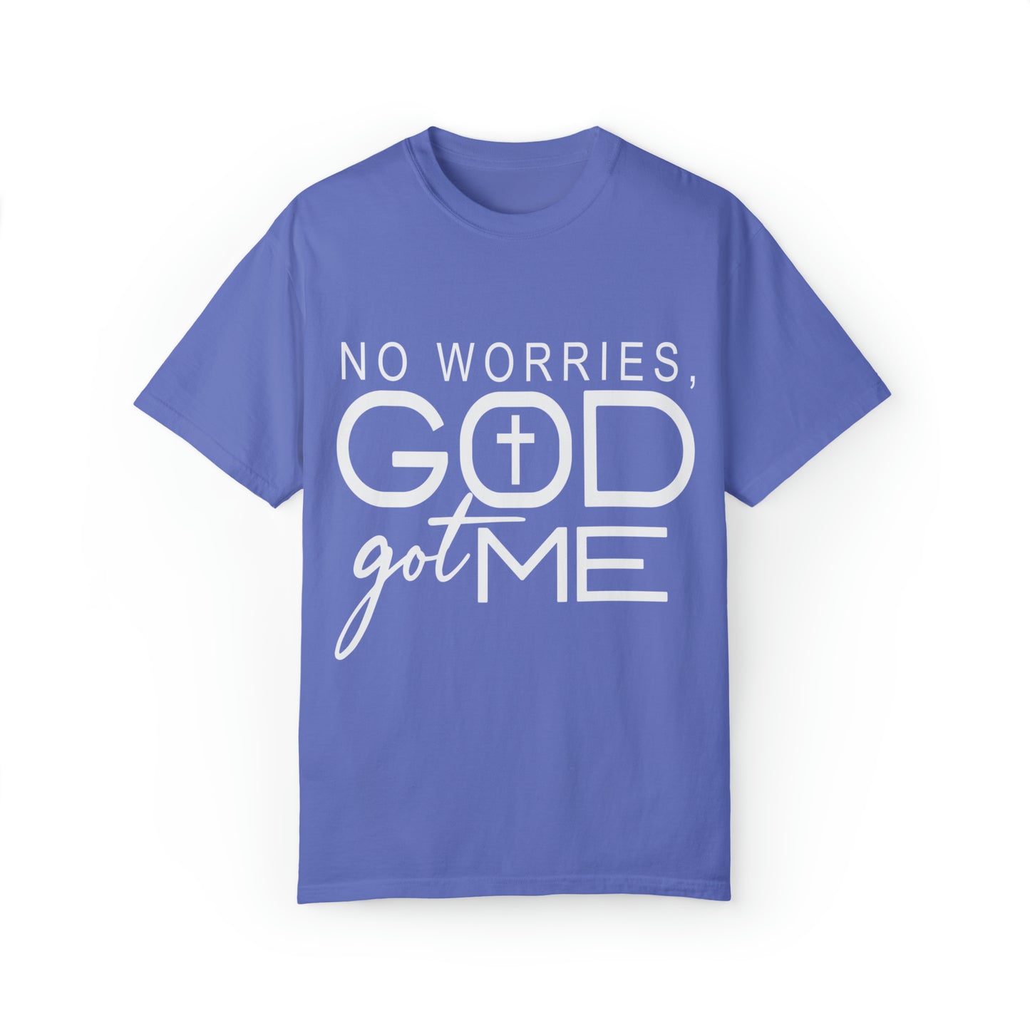 Gods got me  Unisex Garment-Dyed T-shirt