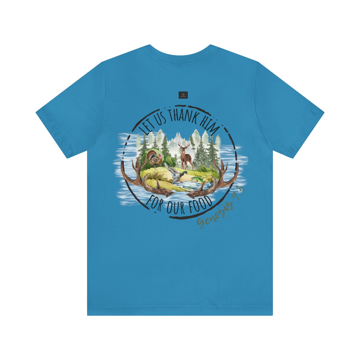 Let us thank Him for our food- Hunting Short Sleeve Tee