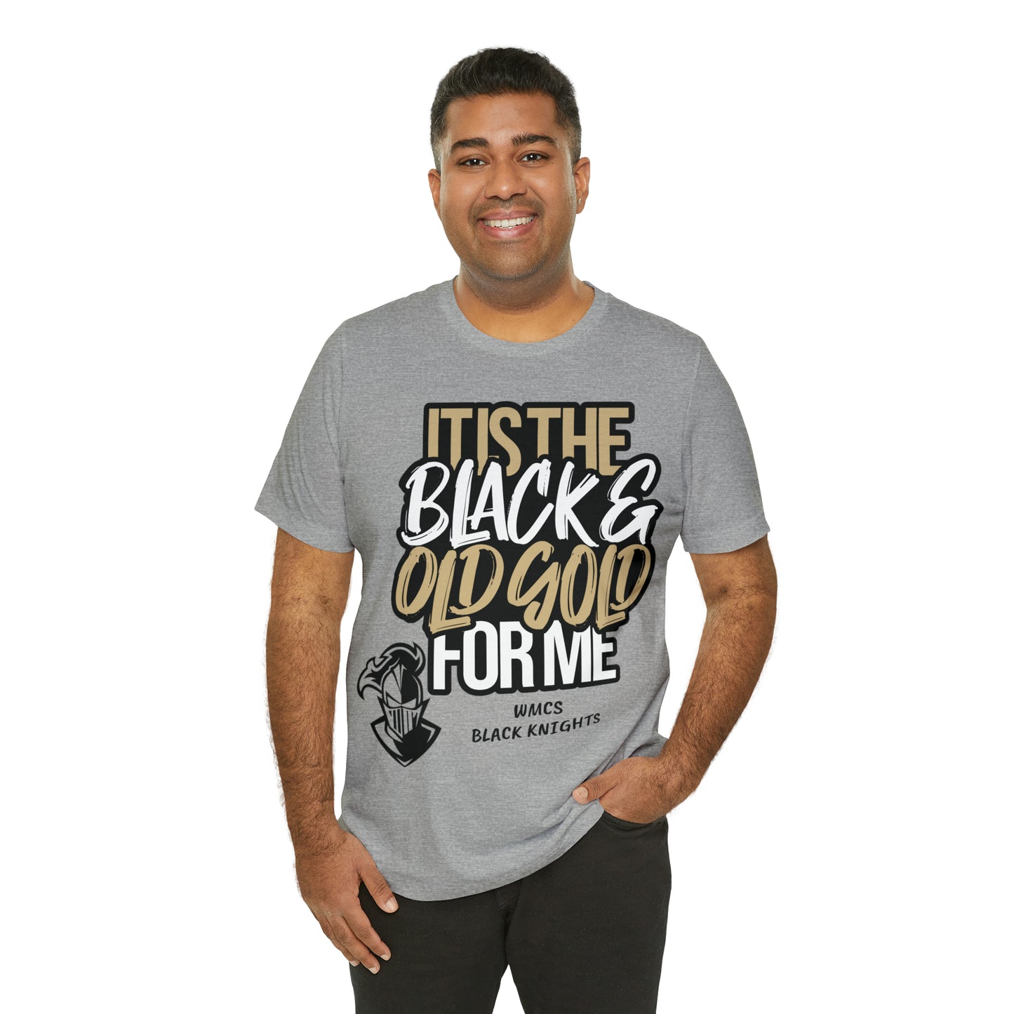 It's the BLACK and GOLD for me   Tee