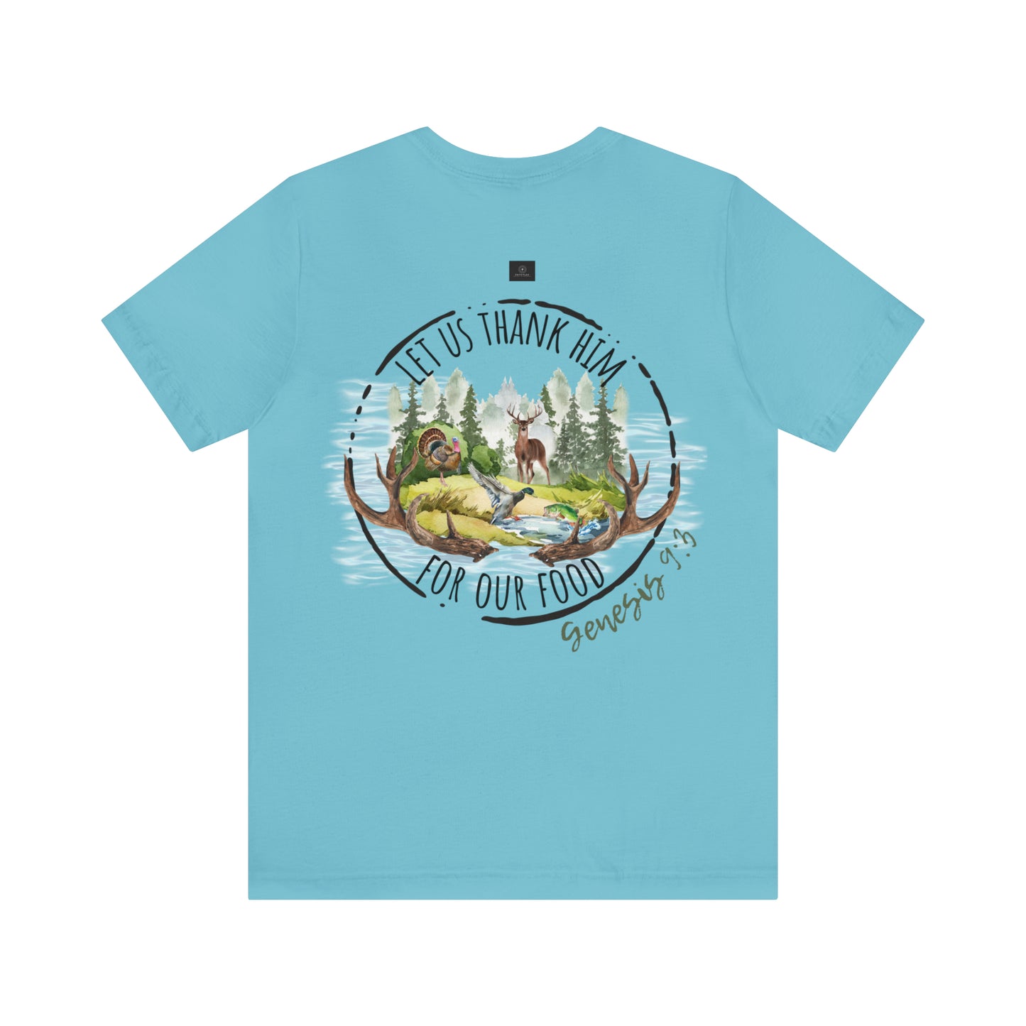 Let us thank Him for our food- Hunting Short Sleeve Tee