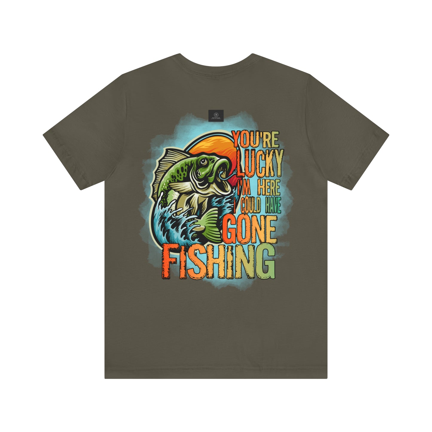 Your lucky I'm Here fishing shirt, Jersey Short Sleeve Tee
