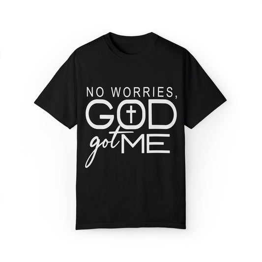 Gods got me  Unisex Garment-Dyed T-shirt