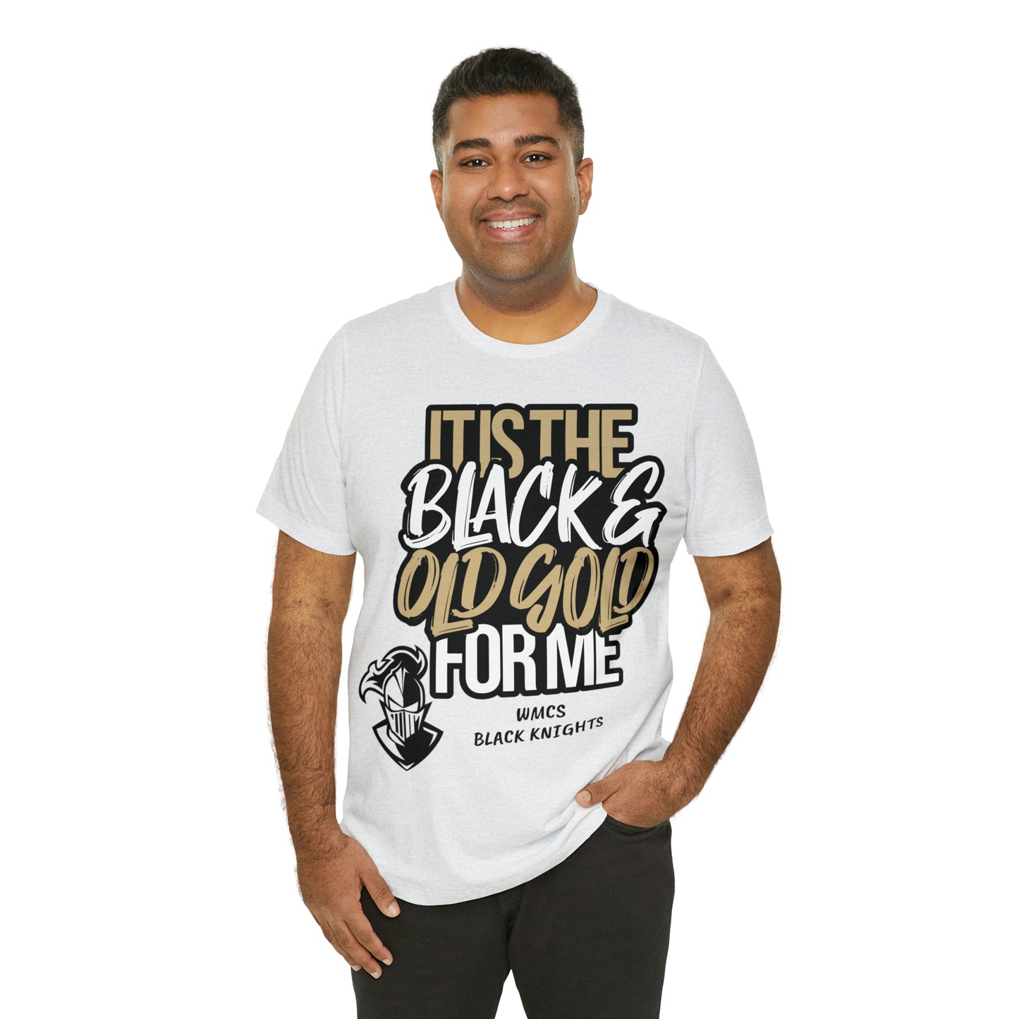 It's the BLACK and GOLD for me   Tee