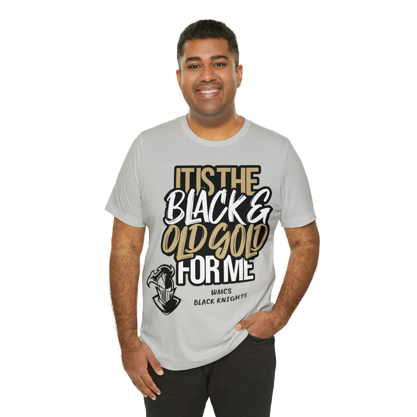 It's the BLACK and GOLD for me   Tee