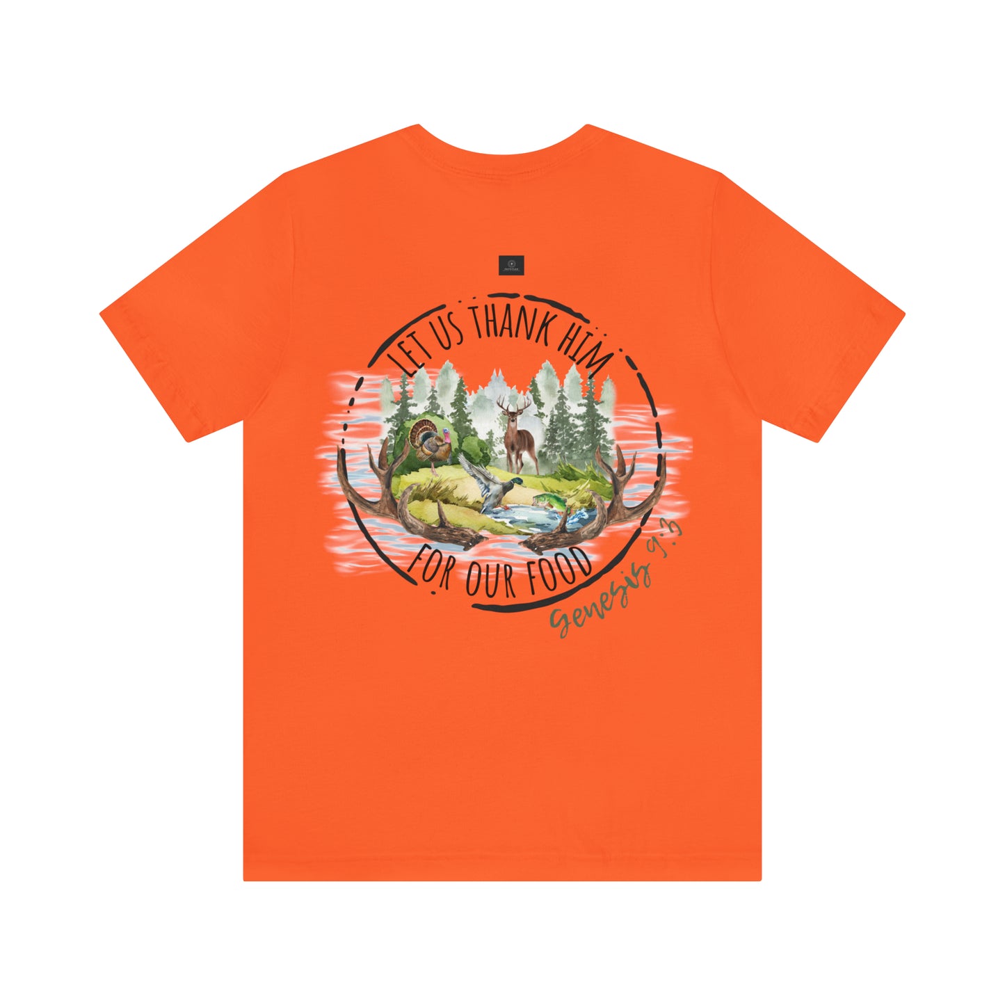 Let us thank Him for our food- Hunting Short Sleeve Tee