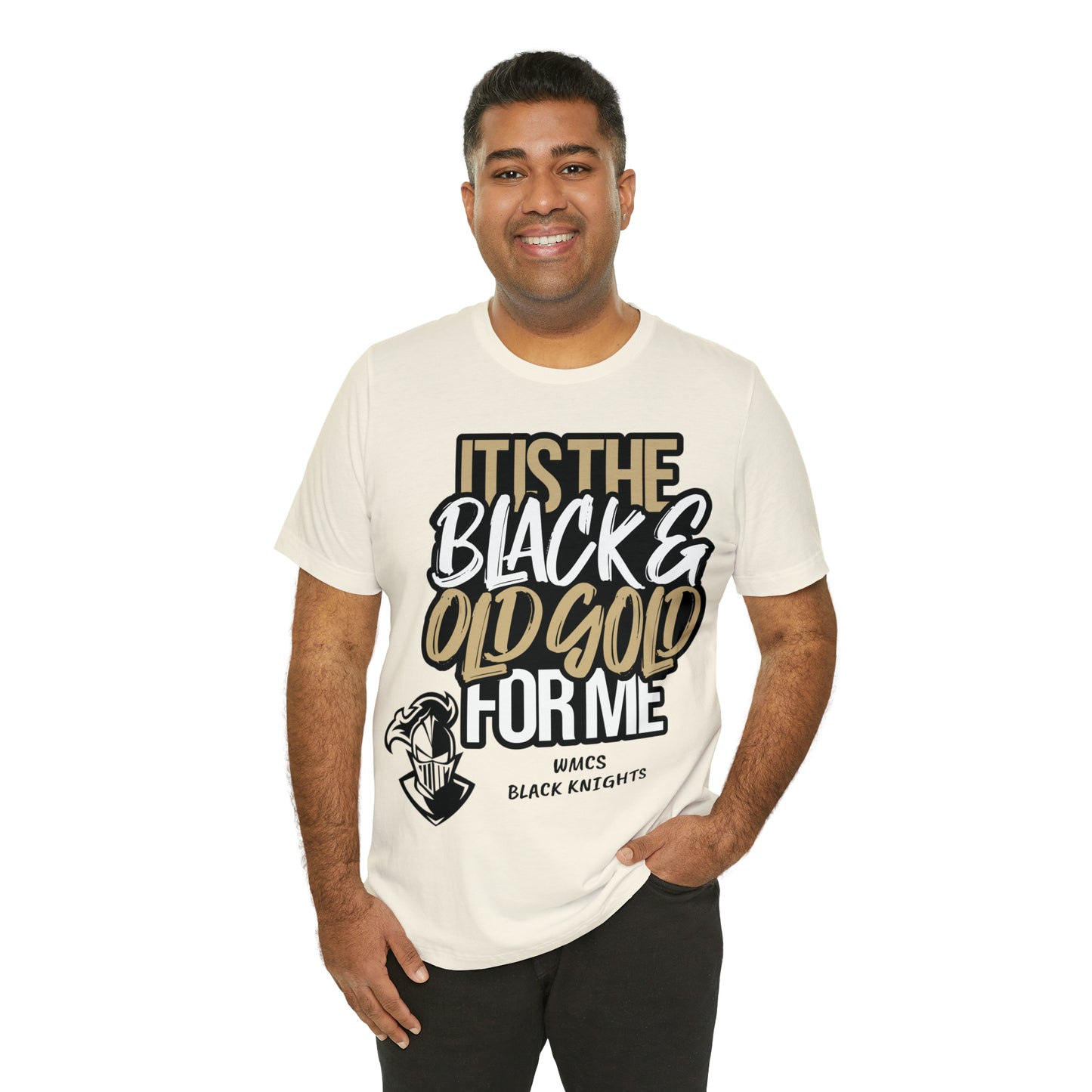 It's the BLACK and GOLD for me   Tee
