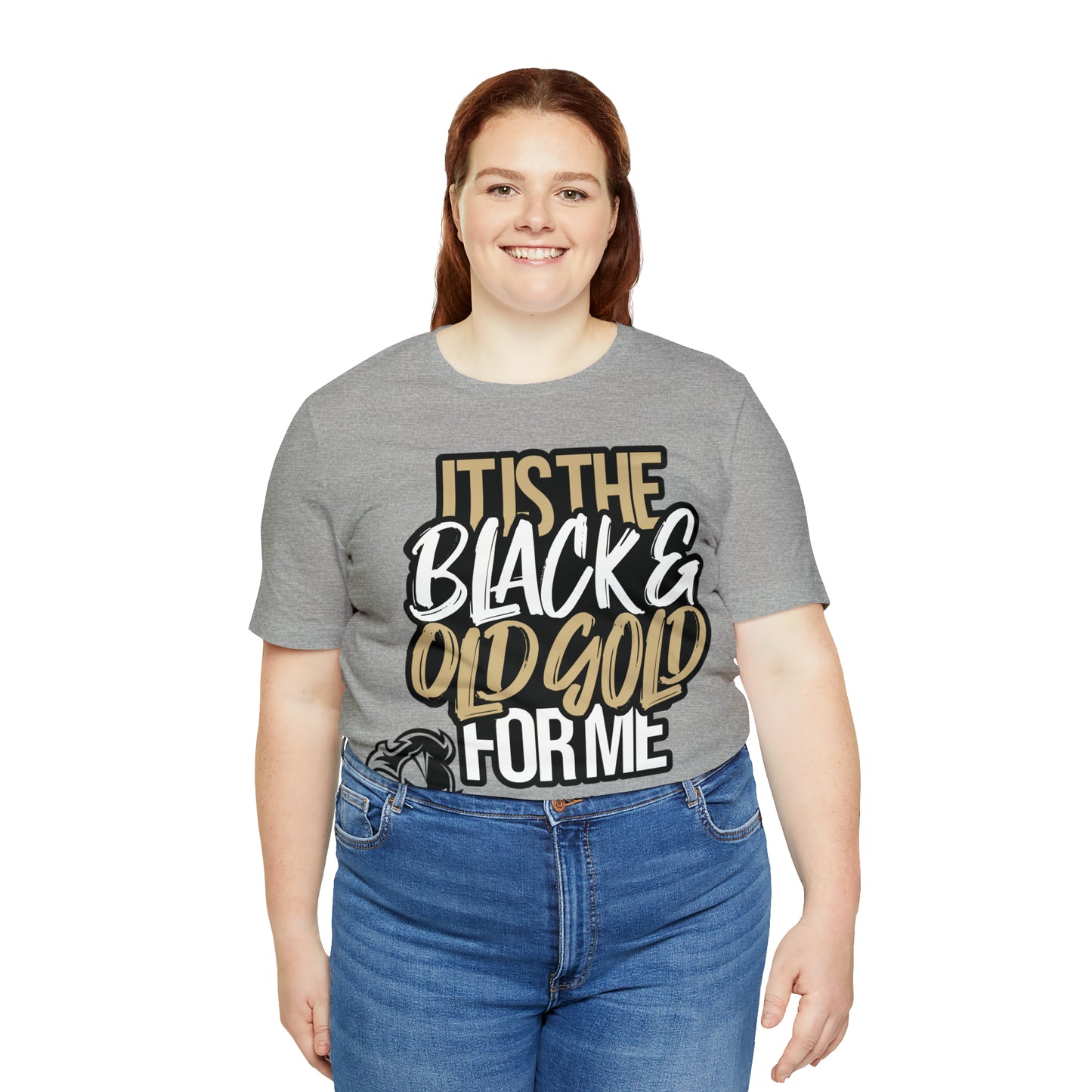 It's the BLACK and GOLD for me   Tee