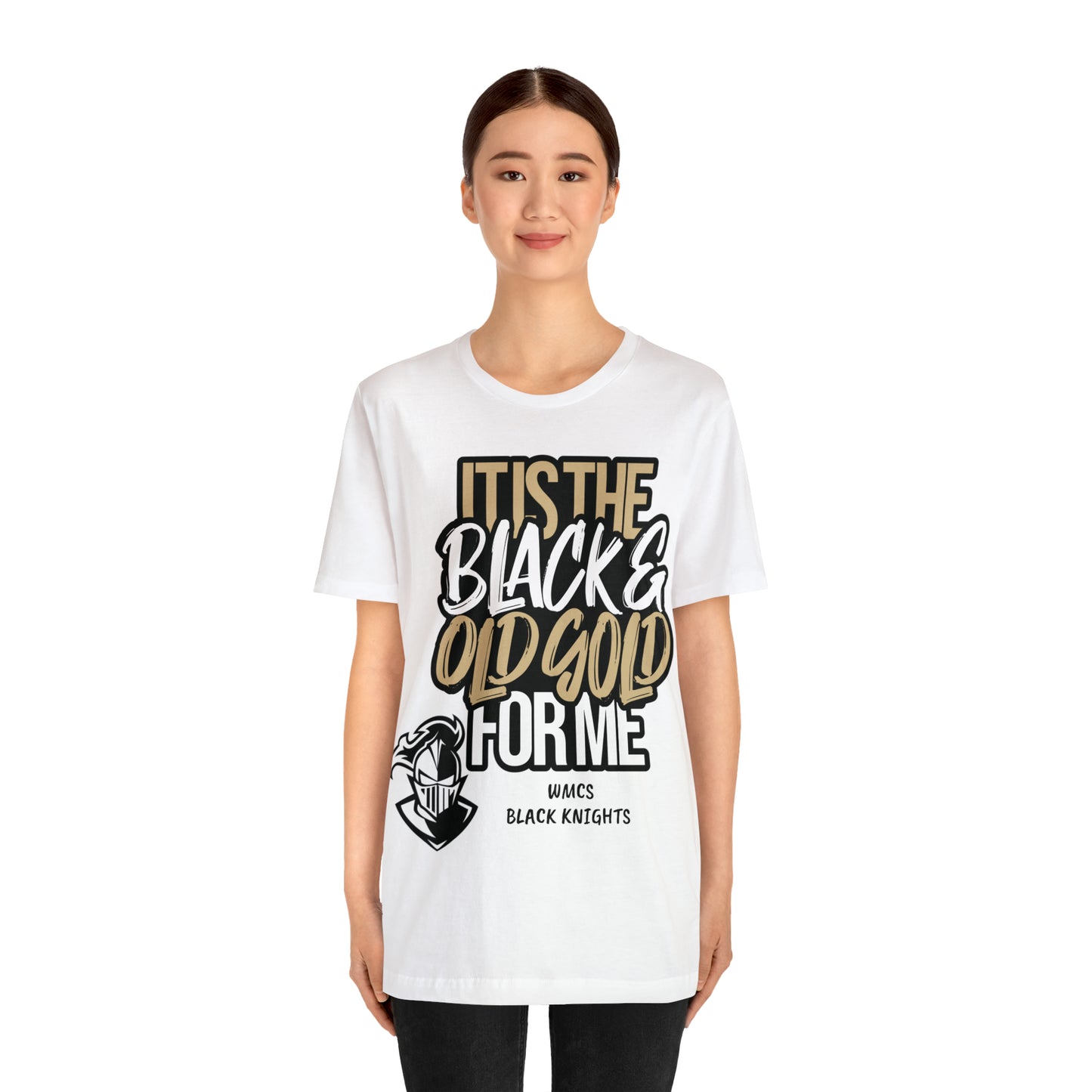 It's the BLACK and GOLD for me   Tee