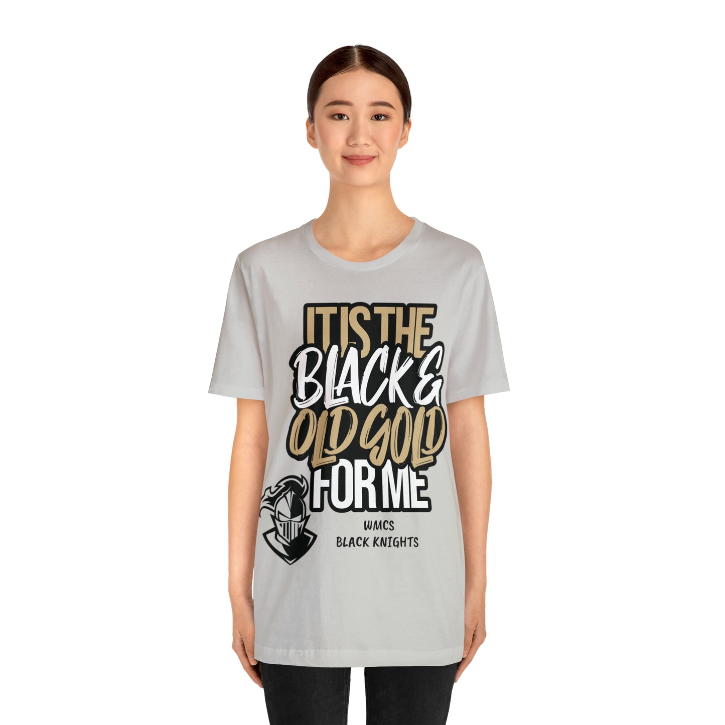 It's the BLACK and GOLD for me   Tee